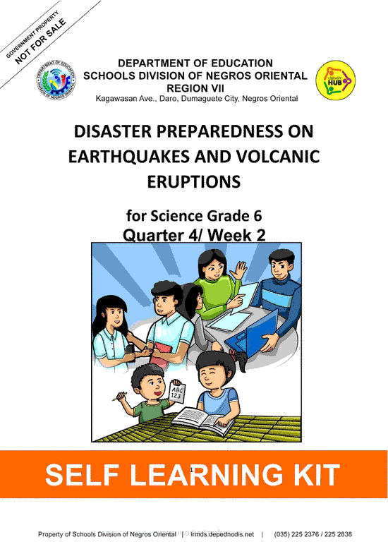 DISASTER PREPAREDNESS ON EARTHQUAKES AND VOLCANIC ERUPTIONS for Science Grade 6 Quarter 4/ Week 2