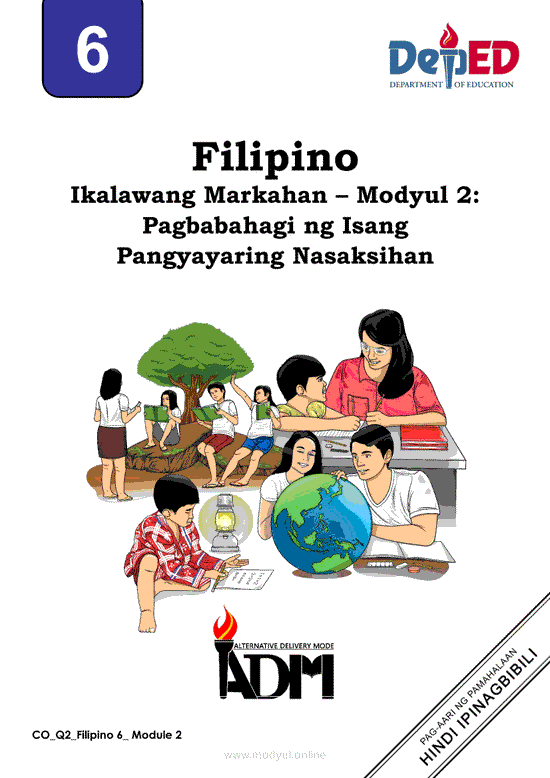 Filipino 6 Ikalawang Markahan – Modyul 2: Pagbabahagi ng Isang Pangyayaring Nasaksihan