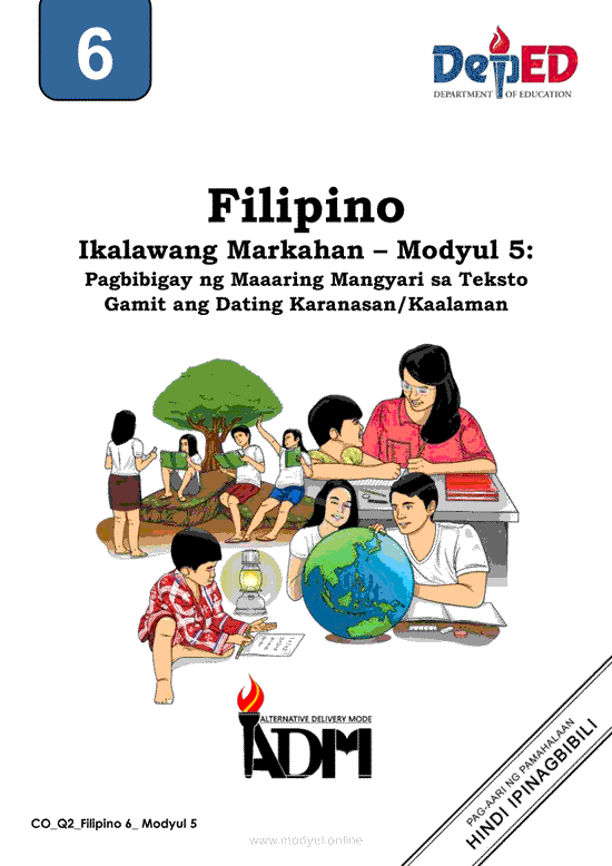 Filipino 6 Ikalawang Markahan – Modyul 5: Pagbibigay ng Maaaring Mangyari sa Teksto Gamit ang Dating Karanasan/Kaalaman