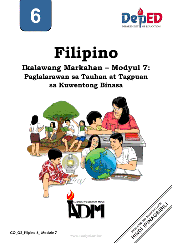 Filipino 6 Ikalawang Markahan – Modyul 7: Paglalarawan sa Tauhan at Tagpuan sa Kuwentong Binasa
