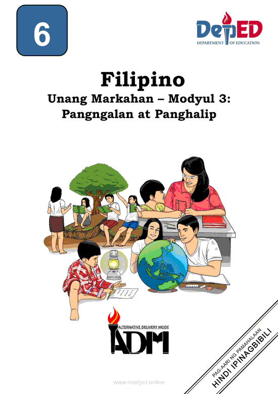 Filipino 6 Modyul 3: Pangngalan at Panghalip
