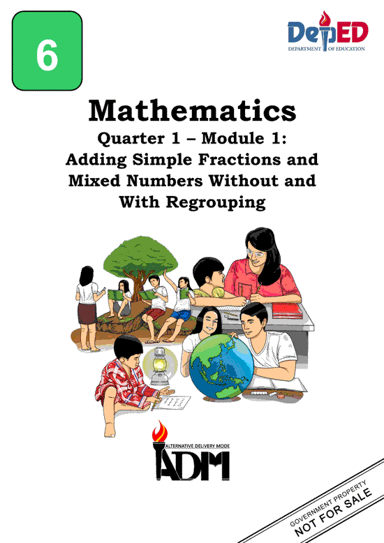 Math 6 Module 1: Adding Simple Fractions and Mixed Numbers Without and With Regrouping