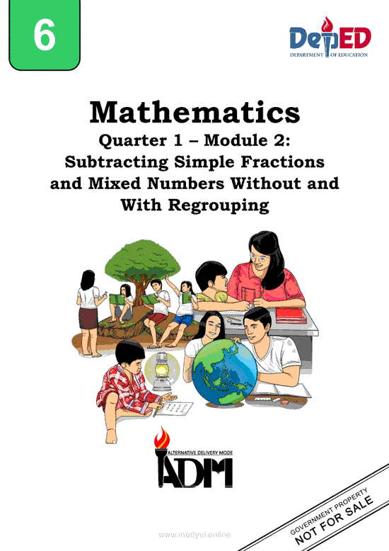 Math 6 Module 2: Subtracting Simple Fractions and Mixed Numbers Without and With Regrouping