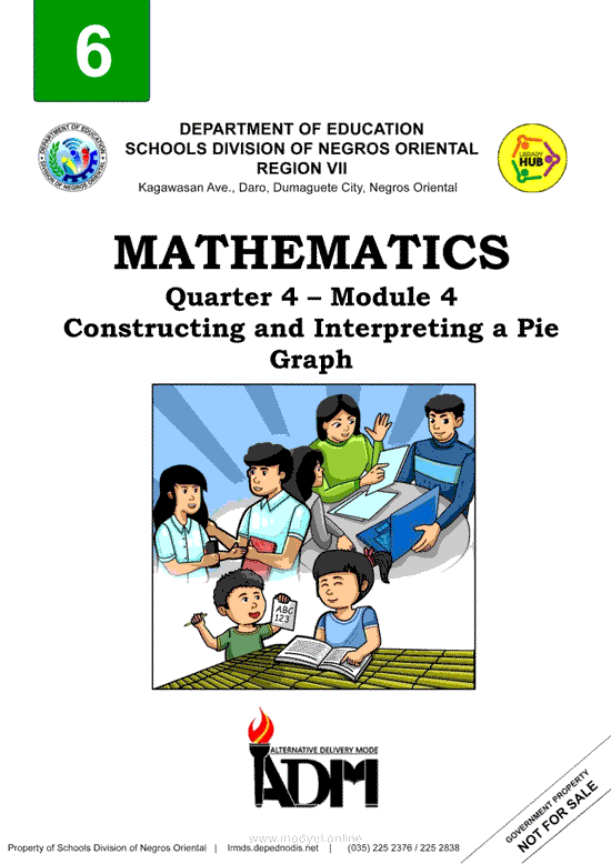 MATHEMATICS Quarter 4 – Module 4 Constructing and Interpreting a Pie Graph