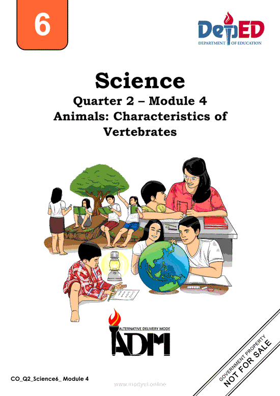Science 6 Quarter 2 – Module 4 Animals: Characteristics of Vertebrates