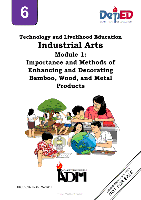 TLE 6 Industrial Arts Module 1: Importance and Methods of Enhancing and Decorating Bamboo, Wood, and Metal Products