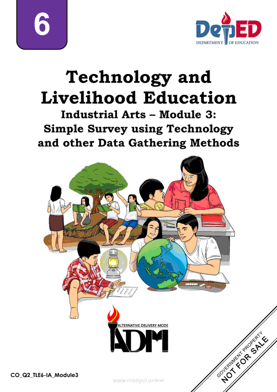 TLE 6 Industrial Arts – Module 3: Simple Survey using Technology and other Data Gathering Methods
